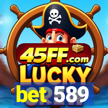 bet 589